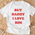 But Daddy I Love Him 'S Jga Party Malle Women's T-Shirt Geschenke für alte Männer