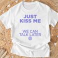 Just Kiss Me We Can Talk Later Lovealentine's Day Backprint T-Shirt Geschenke für alte Männer