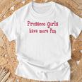 Prosecco Girls Have More Fun Italian Sparkling Wine Pink T-Shirt Geschenke für alte Männer