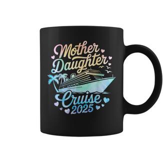 Mother And Daughter Cruise 2025 Mom Daughter Trip 2025 Coffee Mug - Thegiftio UK