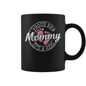 Proud New Mommy It's A Girl Mom To Be 1St Time Mother Coffee Mug - Thegiftio UK