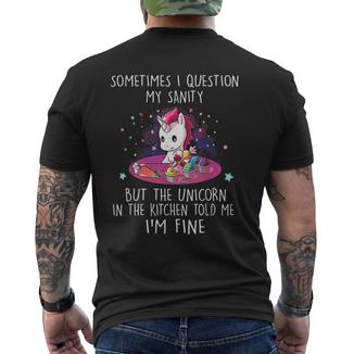 Sometimes I Question My Sanity But The Unicorn T-Shirt mit Rückendruck - Geschenkecke