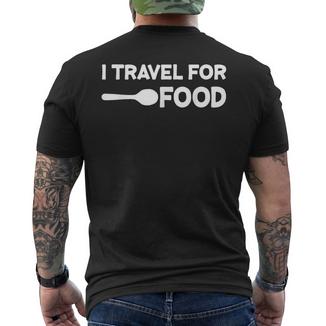 I Travel For Food Quote Slogan Fun Blogger T-Shirt mit Rückendruck - Seseable