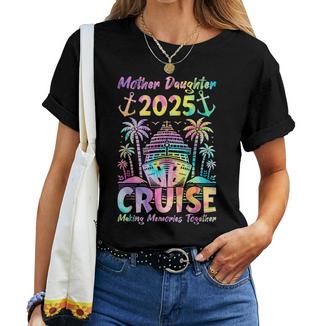 Cruise Mother Daughter Trip 2025 Mom Daughter Vacation Women T-shirt - Thegiftio UK