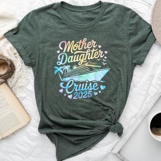 Mother And Daughter Cruise 2025 Mom Daughter Trip 2025 Bella Canvas T-shirt - Thegiftio UK