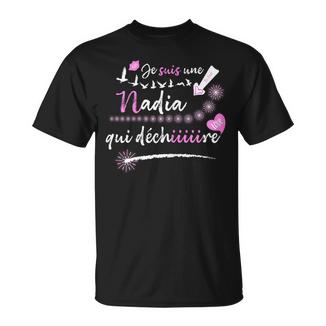 Cadeau Nadia Anniversaire Une Nadia Qui Déchire T-Shirt - Cadeauxyz