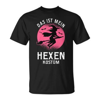 Das Ist Mein Hexen Costume Witch Costume Carnival Fancy Dress T-Shirt - Geschenkecke