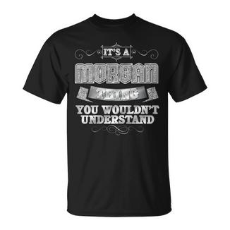 Es Una Cosa De Morgan Que No Entenderías Nombre Camiseta unisex - Regaloses