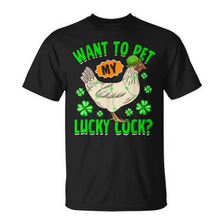 Want To Pet My Lucky Cock St Patrick's Day Leprechaun T-Shirt - Monsterry