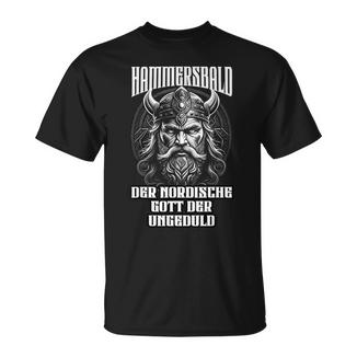 Hammersbald The Nordic God Of Impatience T-Shirt - Geschenkecke