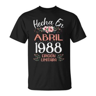 Hecha En Abril 1988 Regalo 37 Años Cumpleaños Camiseta unisex - Regaloses