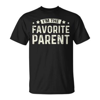 Je Suis Le Parent Préféré Fête Des Pères Drôle Papa Maman Parents T-Shirt - Cadeauxyz