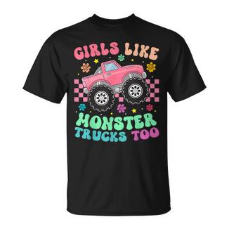 Monster Trucks Girls Like Monster Trucks Too T-Shirt - Monsterry