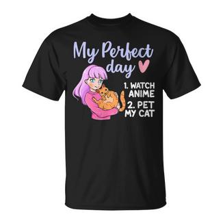 My Perfect Day Anime And Cat Lover For N T-Shirt - Cadeauxyz