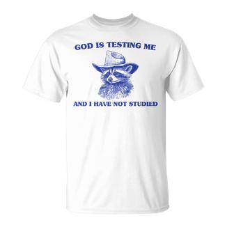 God Is Testing Me Raccoon T-Shirt | Fun Unisex Tee - Raccsy CA
