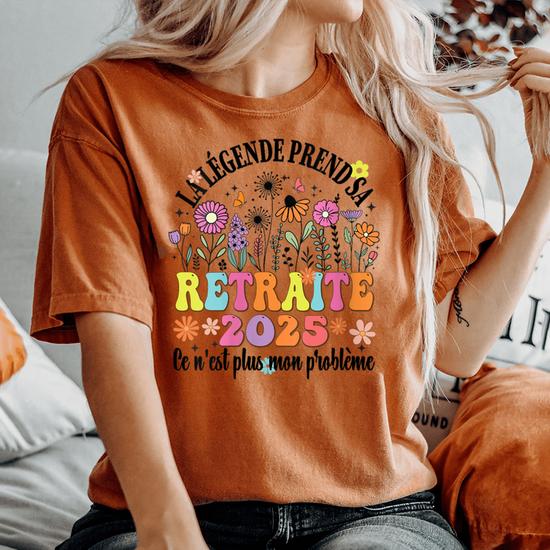 T-shirt Humour "La Légende Prend Sa Retraite 2025" - Cadeau Départ Retraite Femme - Coupe Classique Léger