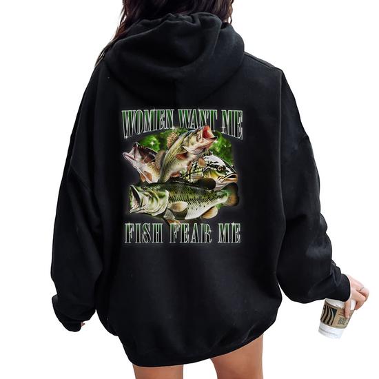 Vintage Want Me Fish Bass Fear Me Fisherman Women Oversized Hoodie